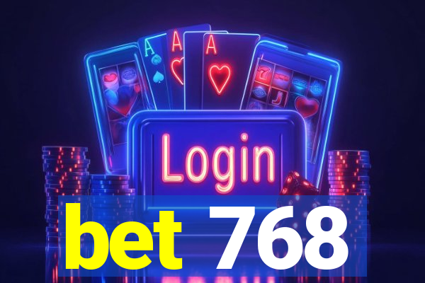 bet 768